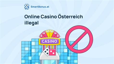 online casino illegal österreich